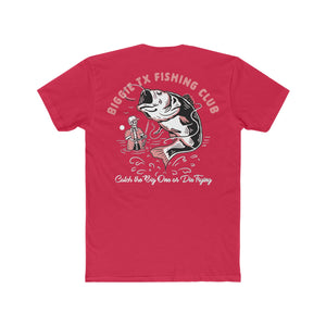 BiggieTexas Fishing Club T-Shirt - Catch The Big One Or Die Trying - T-Shirt - BiggieTexas